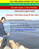 Bài giảng Sản xuất sạch hơn: Chương 1 - Cao Trường Sơn