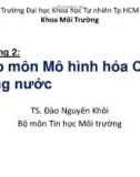 Bài giảng Mô hình hóa môi trường: Bài giảng 2 - TS. Đào Nguyên Khôi