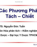 Bài giảng Các phương pháp tách - chiết