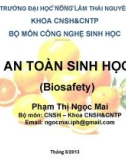 Bài giảng An toàn sinh học: Chương 1 - Phạm Thị Ngọc Mai