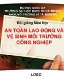 Bài giảng An toàn lao động và vệ sinh môi trường công nghiệp: Chương 4 - ThS. Nguyễn Thị Hiếu