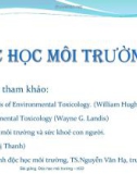 Bài giảng Độc học môi trường - Chương 1. Giới thiệu