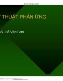 Bài giảng Kỹ thuật phản ứng - ThS. Hồ Văn Sơn