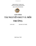 Giáo trình Tài nguyên đất và môi trường - ThS. Phan Tuấn Triều