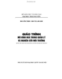 Giáo trình Mô hình hóa trong quản lý và nghiên cứu môi trường: Phần 1