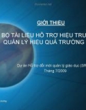 BỘ TÀI LIỆU HỖ TRỢ HIỆU TRƯỞNG QUẢN LÝ HIỆU QUẢ TRƯỜNG HỌC