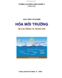 Giáo trình Thí nghiệm hóa môi trường (hệ Cao đẳng và Trung cấp): Phần 1