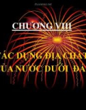 Bài giảng Địa chất thủy văn đại cương: Chương 8 - Tác dụng địa chất của nước dưới đất