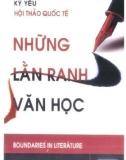 Những lằn ranh văn học - Kỷ yếu hội thảo Quốc tế: Phần 1