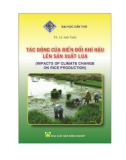 Tác động của biến đổi khí hậu lên sản xuất lúa: Phần 1