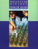 Molecular Biology Problem Solver 1