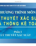 Bài giảng Lý thuyết xác suất và thống kê toán (Phần 1): Chương 1 - Bùi Thị Lệ Thủy