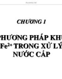 PHƯƠNG PHÁP KHỬ FE2+ TRONG XỬ LÝ NƯỚC CẤP