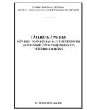 Tài liệu giảng dạy Toán rời rạc và lý thuyết đồ thị (Nghề: Công nghệ thông tin - Cao đẳng) - Trường Cao đẳng Công nghệ TP.HCM (2021)