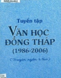 Tuyển tập văn học Đồng Tháp (1986-2006): Phần 1