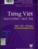 Đại cương và ngữ âm Tiếng Việt: Phần 1 - Bùi Minh Toán