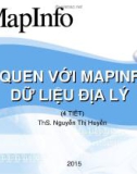 Bài giảng Mapinfo: Bài 1 - ThS. Nguyễn Thị Huyền