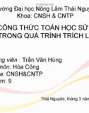 CÁC CÔNG THỨC TOÁN HỌC SỬ DỤNG TRONG QUÁ TRÌNH TRÍCH LY