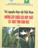 Những cây chứa các hợp chất có hoạt tính sinh học - Tài nguyên thực vật Việt Nam: Tập 1 (Phần 1)