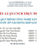 Bài giảng Công nghệ chế biến - Bài: Quy trình công nghệ sản xuất nước ép táo đóng hộp giấy