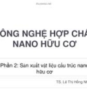 CÔNG NGHỆ HỢP CHẤT NANO HỮU CƠ - PHẦN 2