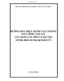 HƯỚNG DẪN THỰC HÀNH VẬT LÍ BẰNG MÁY TÍNH CẦM TAY CÁC DẠNG CÂU HỎI VÀ BÀI TẬP (tài liệu dành cho lớp tập huấn GV)