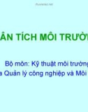 Bài giảng môn Kỹ thuật môi trường: Phân tích môi trường