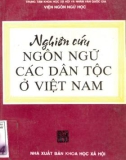 Tìm hiểu ngôn ngữ của các dân tộc ở Việt Nam: Phần 1