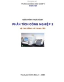 Giáo trình Thực hành phân tích công nghiệp 2 (hệ Cao đẳng và Trung cấp): Phần 1