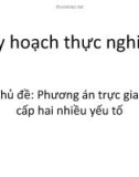 Bài thuyết trình: Phương án trực giao cấp hai nhiều yếu tố