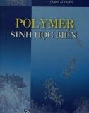 Tìm hiểu về Polymer sinh học biển: Phần 1