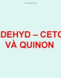 Bài giảng Hóa học - Bài: Aldehyd – Ceton và Quinon