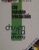 Chuyện lạ bốn phương: Phần 1