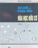 Hóa học - Cơ chế và phản ứng Hóa học hữu cơ Tập 1