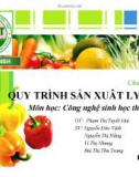 Chuyên đề 2 QUY TRÌNH SẢN XUÂT LYSINE