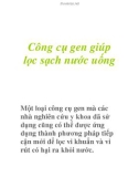 Công cụ gen giúp lọc sạch nước uống