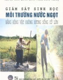 Động vật không xương sống cỡ lớn và vai trò giám sát sinh học môi trường nước ngọt: Phần 1