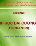 Bài giảng Sinh học đại cương A2: Chương 1 - Ngô Thanh Phong