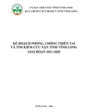 Kế hoạch phòng, chống thiên tai và tìm kiếm cứu nạn tỉnh Vĩnh Long giai đoạn 2021 - 2025: Phần 1