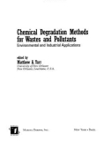 Chemical Degradation Methods for Wastes and Pollutants: Environmental and Industrial Applications