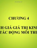 Bài giảng môn học Kinh tế môi trường - Chương 4: Đánh giá giá trị kinh tế các tác động môi trường