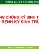 Bài giảng Ký sinh trùng y học: Chương 7 - Trường ĐH Y tế Công cộng