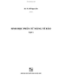 Nhập môn Sinh học phân tử màng tế bào: Tập 1