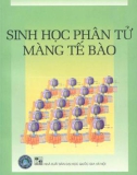 Nhập môn Sinh học màng tế bào: Phần 1