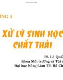 Bài giảng môn Công nghệ sinh học môi trường: Chương 4 - TS. Lê Quốc Tuấn