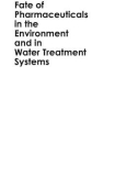 Fate of Pharmaceuticals in the Environment and in Water Treatment Systems