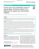 In-vitro and in-vivo antioxidant assays of chicory plants (Cichorium intybus L.) as influenced by organic and conventional fertilisers