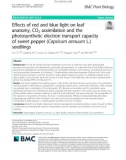 Effects of red and blue light on leaf anatomy, CO2 assimilation and the photosynthetic electron transport capacity of sweet pepper (Capsicum annuum L.) seedlings