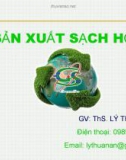 Bài giảng Sản xuất sạch hơn - ThS. Lý Thuận An