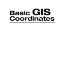 Basic GIS Coordinates - Chapter 1